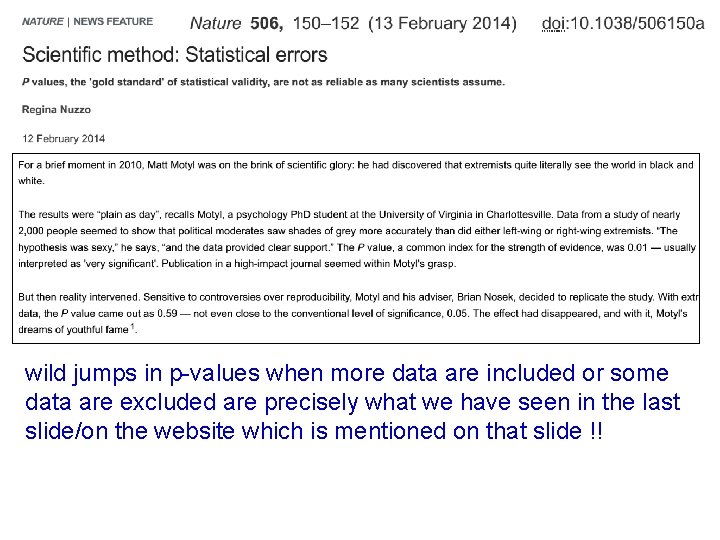 wild jumps in p-values when more data are included or some data are excluded