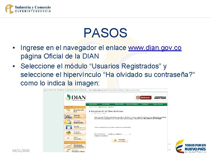 PASOS • Ingrese en el navegador el enlace www. dian. gov. co página Oficial