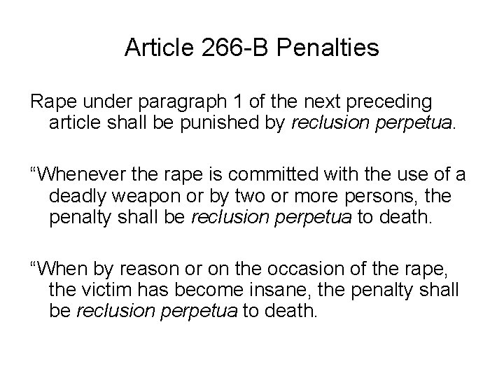 Article 266 -B Penalties Rape under paragraph 1 of the next preceding article shall