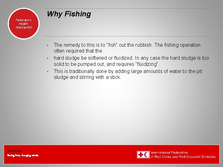 Why Fishing Federation Health Wat. San/EH • • • www. ifrc. org Saving lives,