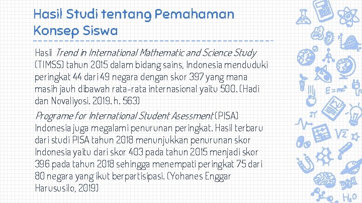 Hasil Studi tentang Pemahaman Konsep Siswa Hasil Trend in International Mathematic and Science Study