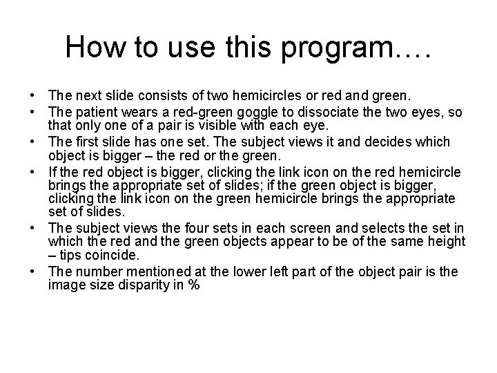 How to use this program…. • The next slide consists of two hemicircles or