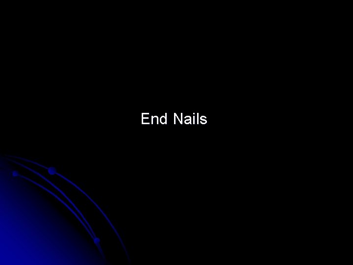 End Nails 