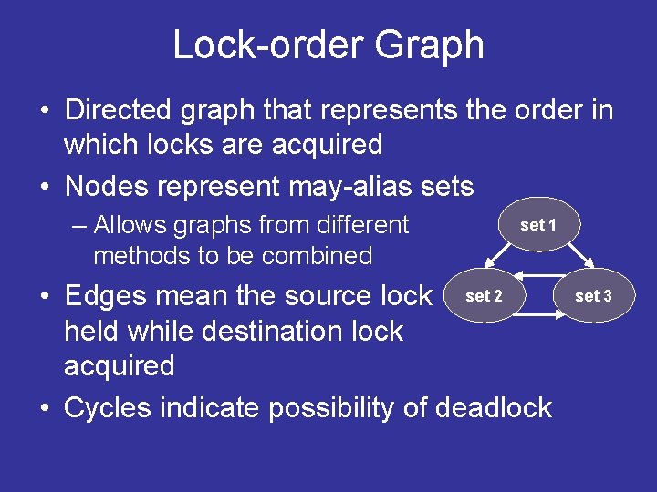 Lock-order Graph • Directed graph that represents the order in which locks are acquired