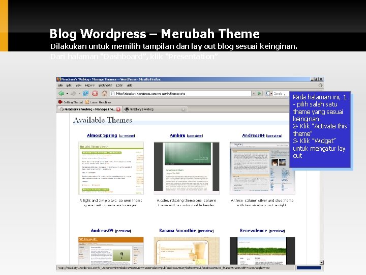 Blog Wordpress – Merubah Theme Dilakukan untuk memilih tampilan dan lay out blog sesuai