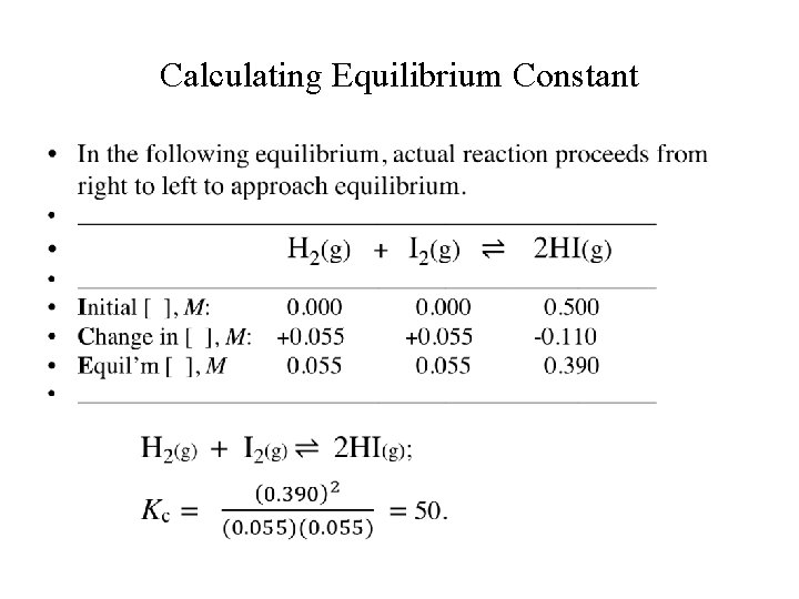 Calculating Equilibrium Constant • 