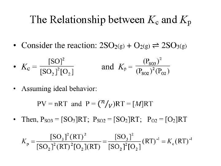 The Relationship between Kc and Kp • 