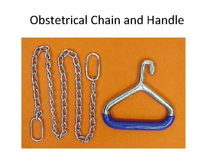 Obstetrical Chain and Handle 