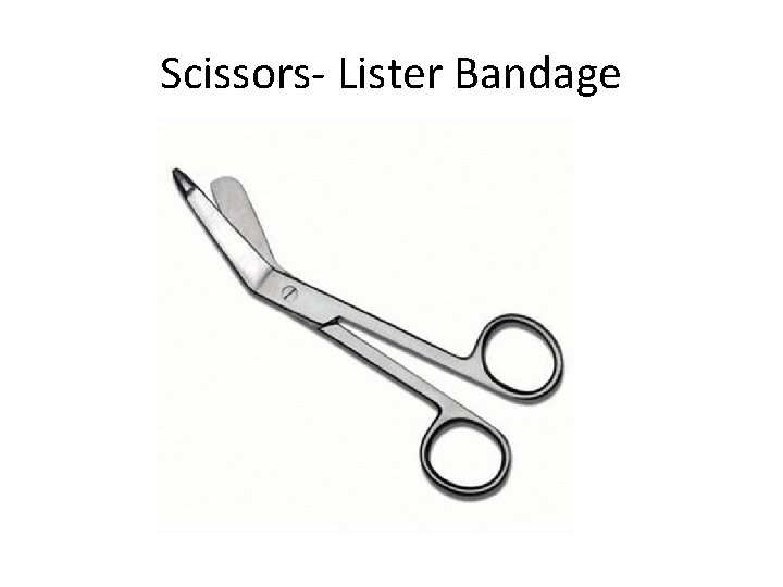 Scissors- Lister Bandage 