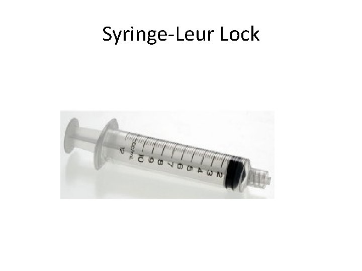 Syringe-Leur Lock 