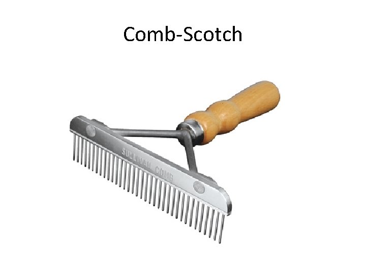 Comb-Scotch 