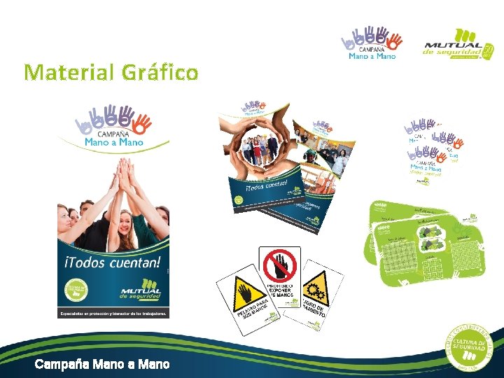 Material Gráfico Campaña Mano 