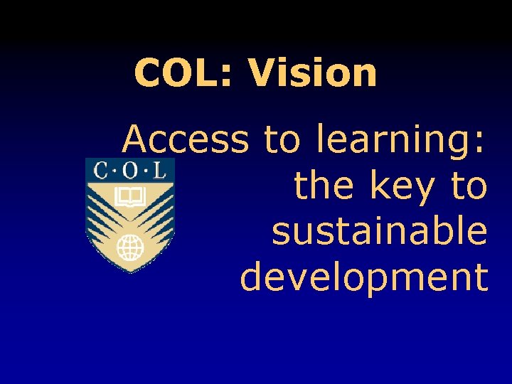 COL: Vision Access to learning: the key to sustainable development 