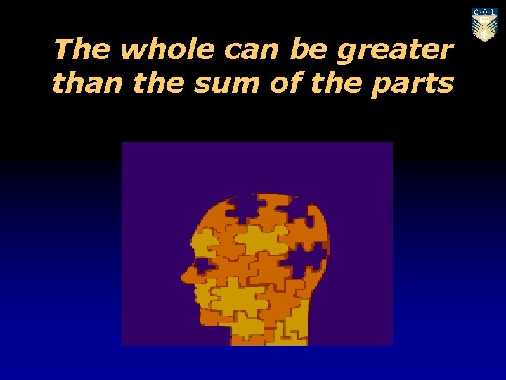 The whole can be greater than the sum of the parts 