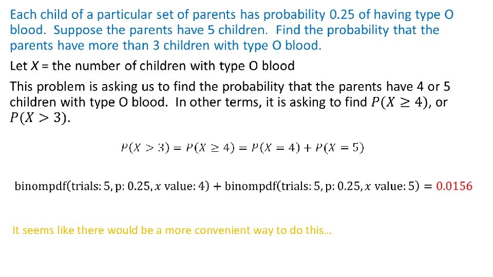  • It seems like there would be a more convenient way to do