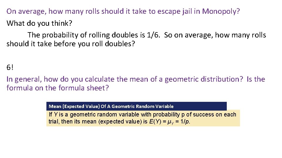 On average, how many rolls should it take to escape jail in Monopoly? What