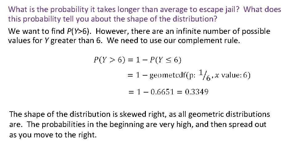 What is the probability it takes longer than average to escape jail? What does