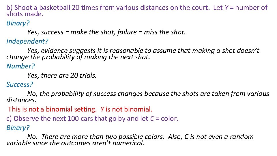 b) Shoot a basketball 20 times from various distances on the court. Let Y