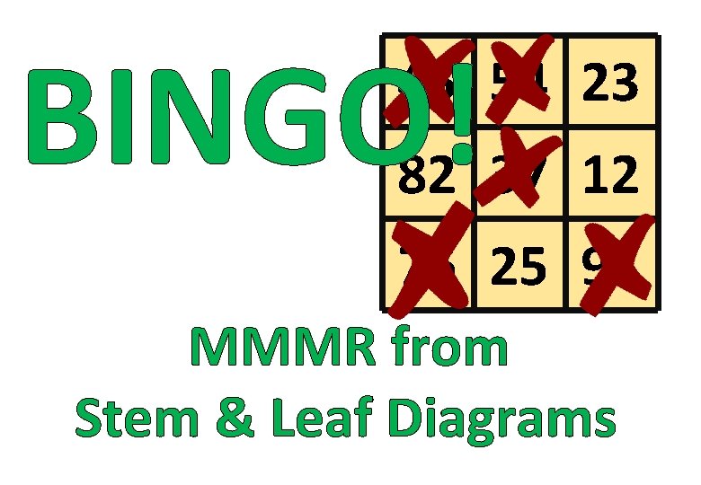BINGO! 45 54 23 82 37 12 76 25 91 MMMR from Stem &