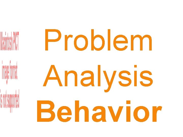 Problem Analysis Behavior 
