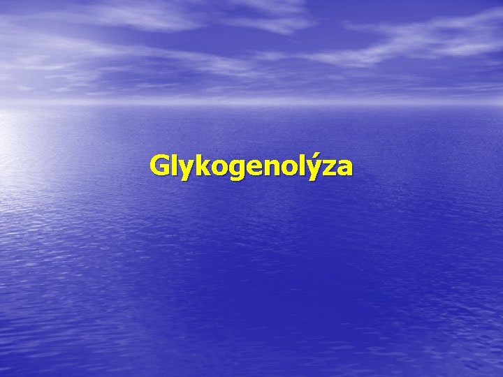 Glykogenolýza 