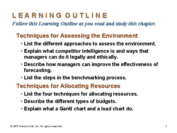 LEARNING OUTLINE Follow this Learning Outline as you read and study this chapter. Techniques