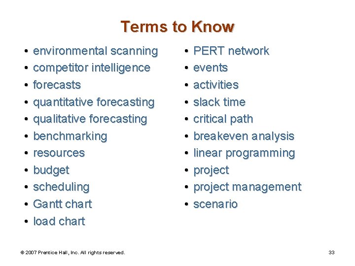 Terms to Know • • • environmental scanning competitor intelligence forecasts quantitative forecasting qualitative