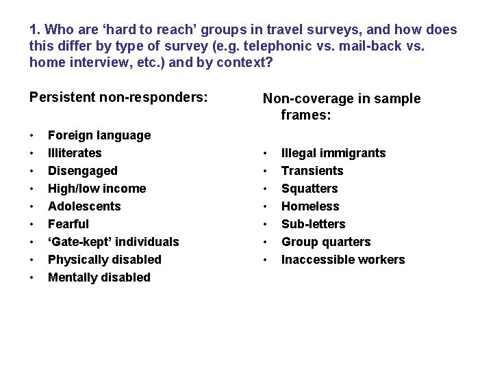 1. Who are ‘hard to reach’ groups in travel surveys, and how does this