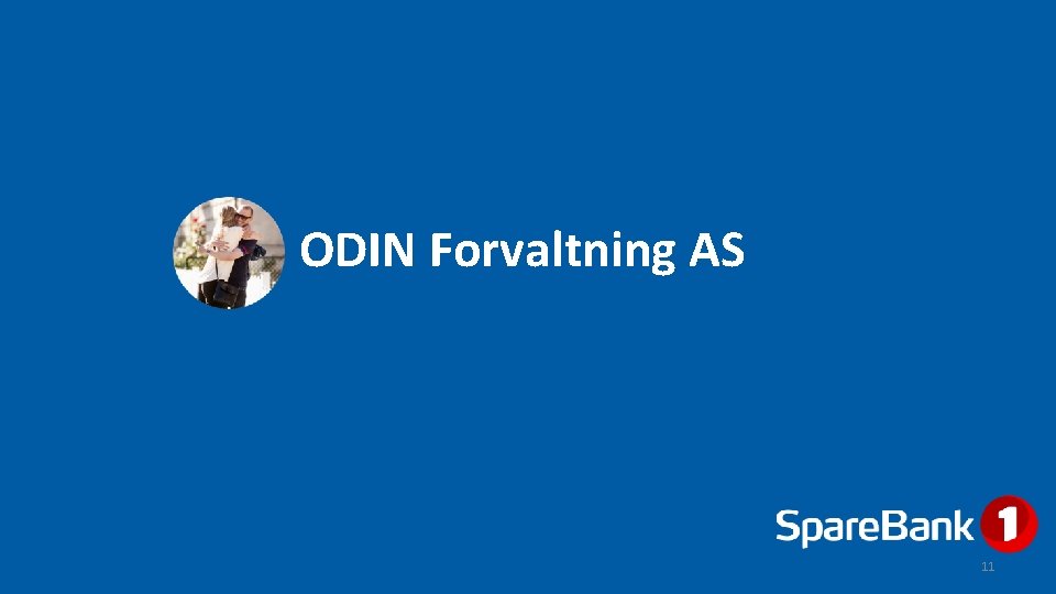 ODIN Forvaltning AS 11 
