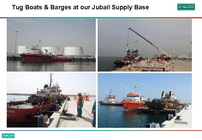 Tug Boats & Barges at our Jubail Supply Base 