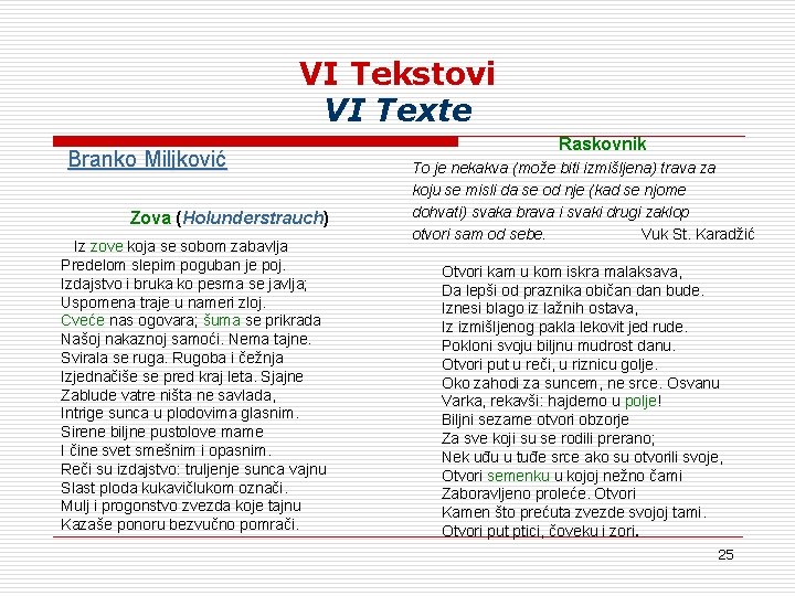 VI Tekstovi VI Texte Branko Miljković Zova (Holunderstrauch) Iz zove koja se sobom zabavlja VI Tekstovi VI Texte Branko Miljković Zova (Holunderstrauch) Iz zove koja se sobom zabavlja