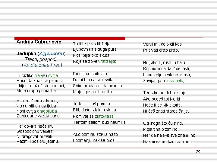 Andrija Čubranović Jeđupka (Zigeunerin) Trećoj gospođi (An die dritte Frau) Ti razliko travje i Andrija Čubranović Jeđupka (Zigeunerin) Trećoj gospođi (An die dritte Frau) Ti razliko travje i