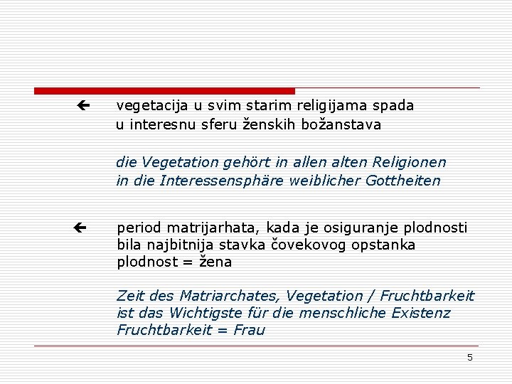 vegetacija u svim starim religijama spada u interesnu sferu ženskih božanstava die Vegetation vegetacija u svim starim religijama spada u interesnu sferu ženskih božanstava die Vegetation