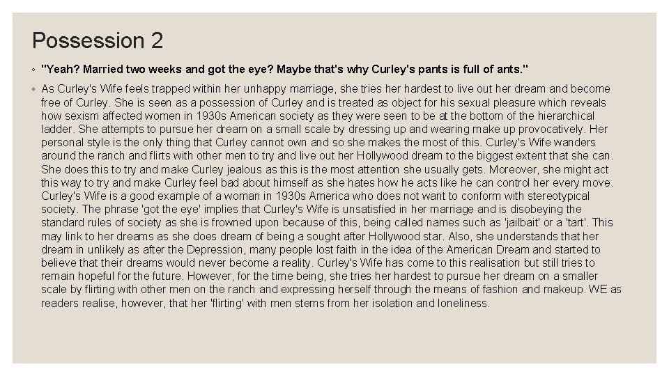 Possession 2 ◦ "Yeah? Married two weeks and got the eye? Maybe that's why