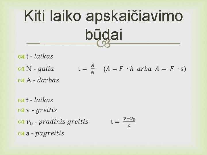 Kiti laiko apskaičiavimo būdai 