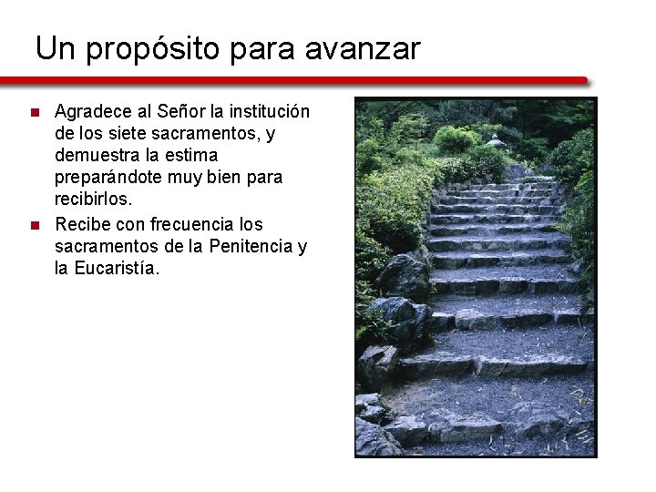 Un propósito para avanzar n n Agradece al Señor la institución de los siete