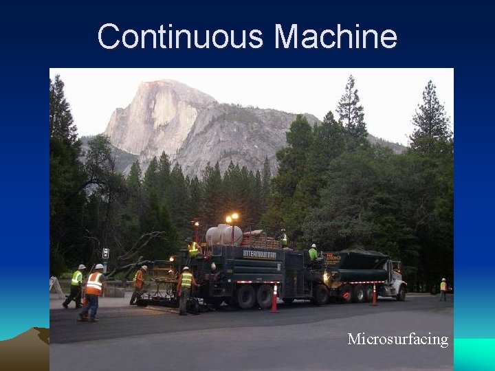 Continuous Machine Microsurfacing 