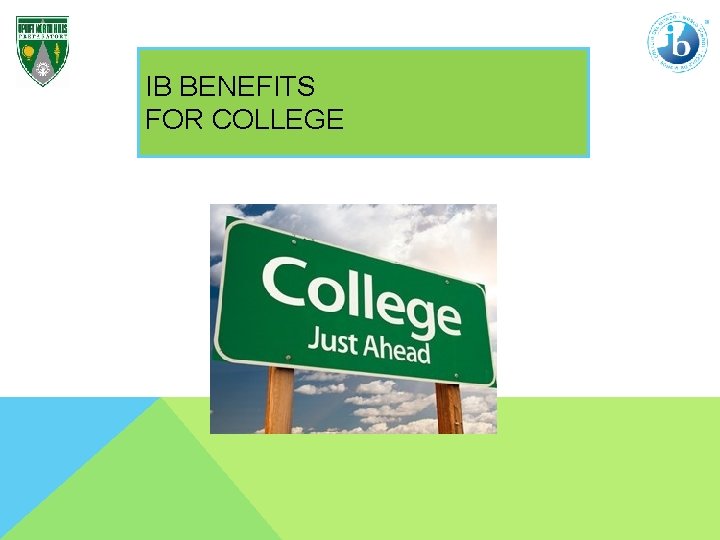 IB BENEFITS FOR COLLEGE 