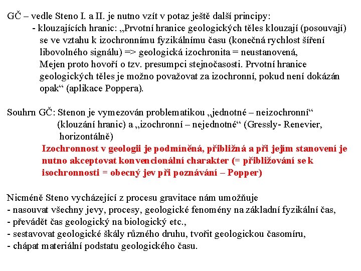 GČ – vedle Steno I. a II. je nutno vzít v potaz ještě další