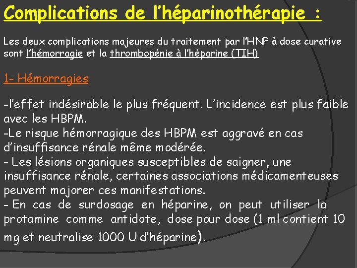 Complications de l’héparinothérapie : Les deux complications majeures du traitement par l’HNF à dose