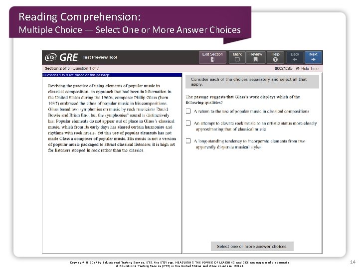 Reading Comprehension: Multiple Choice — Select One or More Answer Choices Copyright © 2017