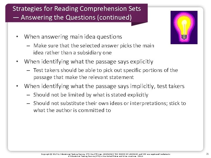 Strategies for Reading Comprehension Sets — Answering the Questions (continued) • When answering main