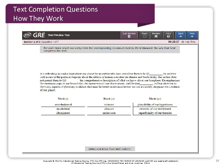 Text Completion Questions How They Work Copyright © 2017 by Educational Testing Service. ETS,