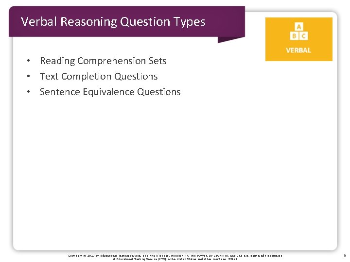 Verbal Reasoning Question Types • Reading Comprehension Sets • Text Completion Questions • Sentence