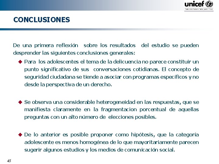 CONCLUSIONES De una primera reflexión sobre los resultados del estudio se pueden desprender las