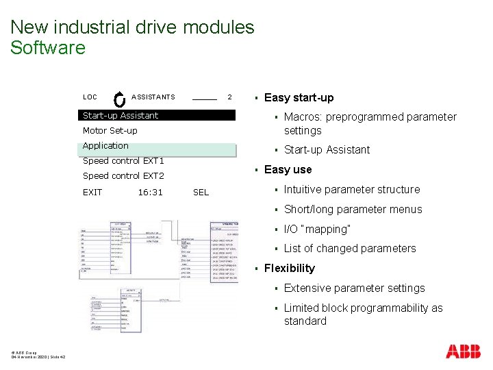 New industrial drive modules Software LOC ASSISTANTS 2 § Start-up Assistant Easy start-up §