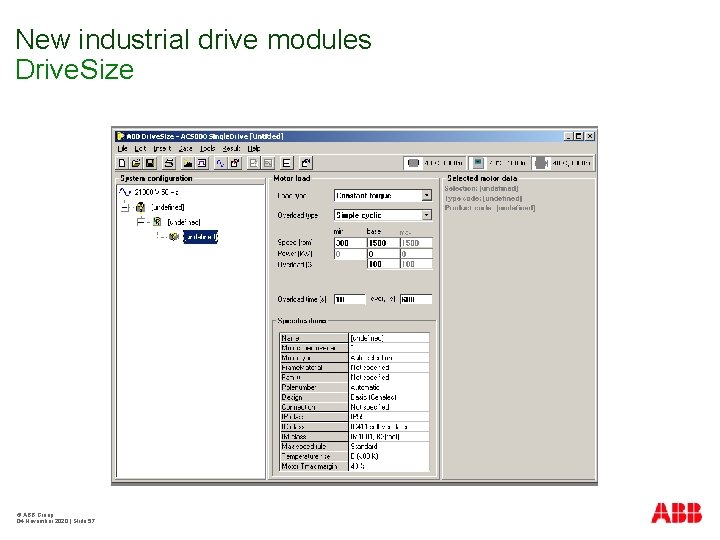 New industrial drive modules Drive. Size © ABB Group 04 November 2020 | Slide