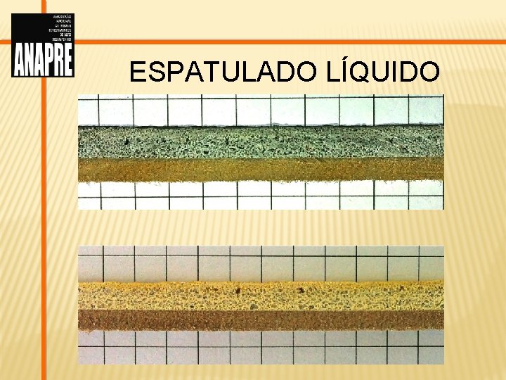 ESPATULADO LÍQUIDO 