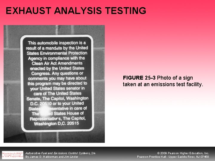 EXHAUST ANALYSIS TESTING FIGURE 25 -3 Photo of a sign taken at an emissions