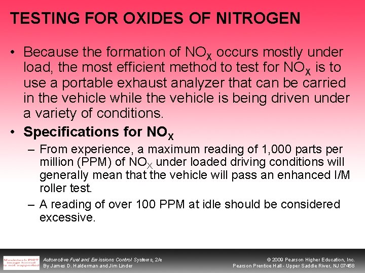 TESTING FOR OXIDES OF NITROGEN • Because the formation of NOX occurs mostly under